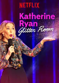 Katherine Ryan Glitter Room แคทเธอรีน ไรอัน: ห้องกากเพชร