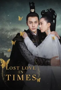 Lost Love in Times จุ้ยหลิงหลง อภินิหารรักเหนือบัลลังก์ ตอนที่ 1-32 พากย์ไทย